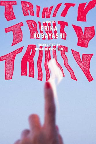 Beispielbild fr Trinity, Trinity, Trinity : A Novel zum Verkauf von Better World Books