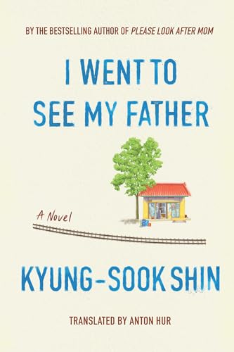 Beispielbild fr I Went To See My Father: A Novel zum Verkauf von Red's Corner LLC
