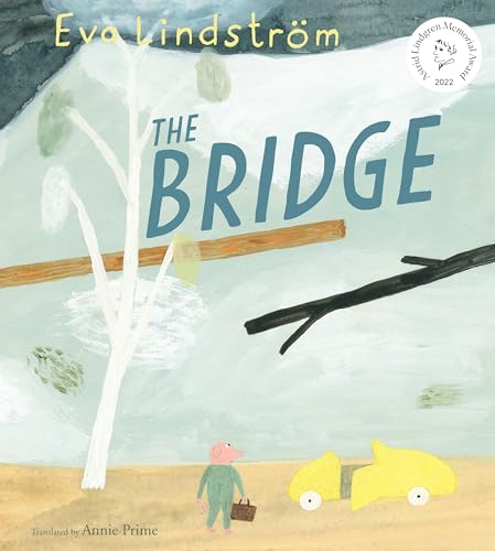 Beispielbild fr The Bridge [Hardcover] Lindstrm, Eva and Prime, Annie zum Verkauf von Lakeside Books