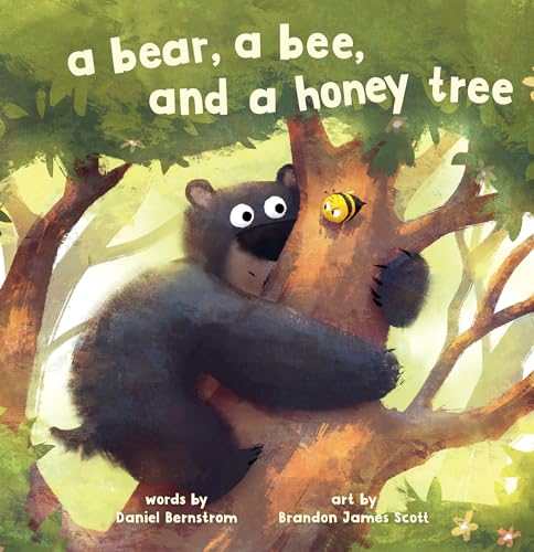 Imagen de archivo de A Bear, a Bee, and a Honey Tree [Board book] Bernstrom, Daniel and James Scott, Brandon a la venta por Lakeside Books