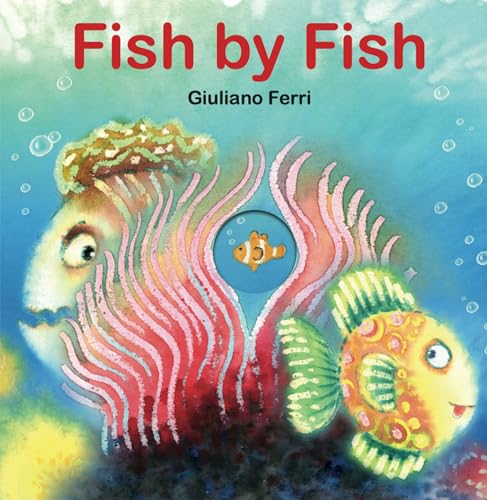 Stock image for Fish by Fish: (An Anti-Bullying Tale) for sale by BooksRun