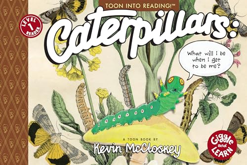 Stock image for Caterpillars: What Will I Be When I Get to be Me?: TOON Level 1 (Giggle and Learn) for sale by GoodwillNI