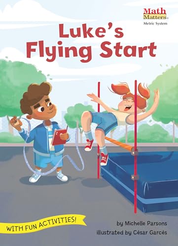 Stock image for Luke's Flying Start: Metric System (Math Matters) [Paperback] Parsons, Michelle and GarcTs, CTsar for sale by Lakeside Books