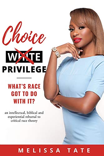 Stock image for Choice Privilege: What's Race Got To Do With It? for sale by SecondSale