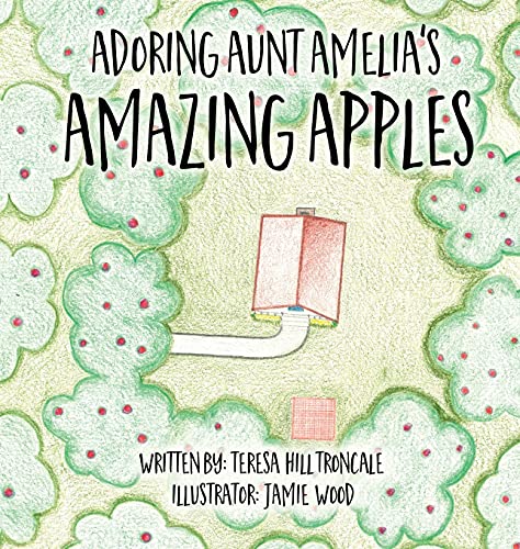 9781662802218: Adoring Aunt Amelia's Amazing Apples