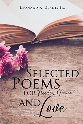 Stock image for Selected Poems for Freedom, Peace, and Love for sale by Bookmonger.Ltd