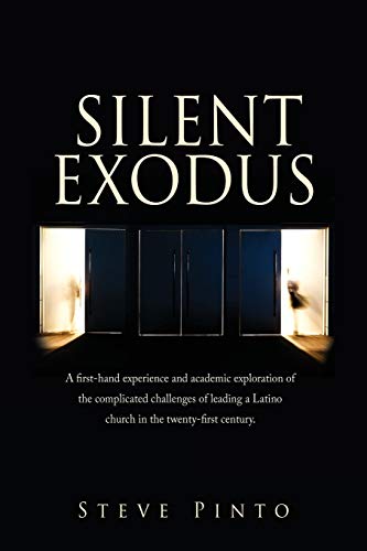 Beispielbild fr Silent Exodus: A first-hand experience and academic exploration of the complicated challenges of leading a Latino church in the twenty-first century. zum Verkauf von Books From California