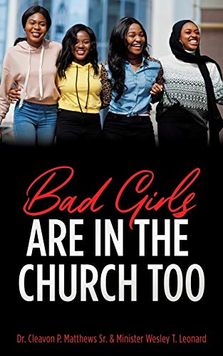 Stock image for Bad Girls are in the Church Too for sale by Books From California