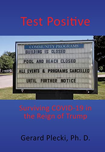 Beispielbild fr Test Positive: Surviving COVID-19 in the Reign of Trump zum Verkauf von Buchpark