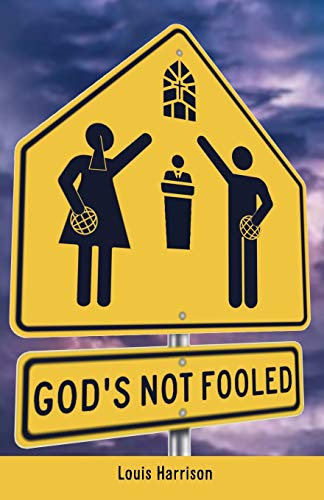 Stock image for God's Not Fooled for sale by ThriftBooks-Dallas