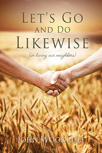 Imagen de archivo de Let's Go and Do Likewise: (in loving our neighbors) a la venta por WorldofBooks