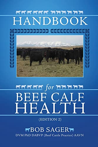 Beispielbild fr Handbook for Beef Calf Health (Edition 2) zum Verkauf von Buchpark