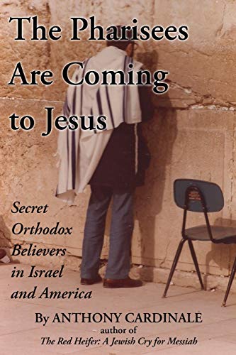 Imagen de archivo de The Pharisees Are Coming to Jesus: Secret Orthodox Believers in Israel and America a la venta por ThriftBooks-Dallas