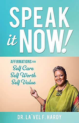 Stock image for Speak It Now!: Affirmations for Self Care Self Worth Self Value for sale by Red's Corner LLC