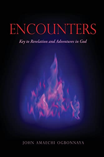 Beispielbild fr Encounters: Key to Revelation and Adventures in God zum Verkauf von Buchpark