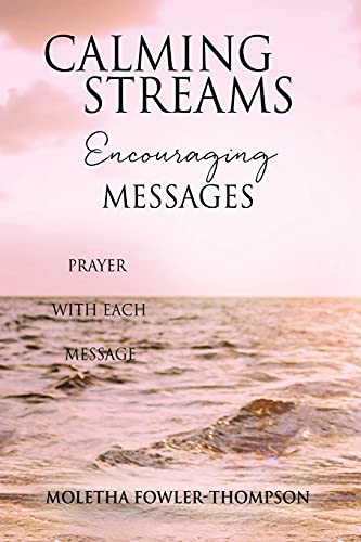 9781662828966: Calming Streams Encouraging Messages: Prayer with Each Message