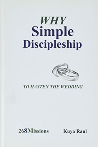 Beispielbild fr Why Simple Discipleship: To Hasten The Wedding zum Verkauf von ThriftBooks-Atlanta