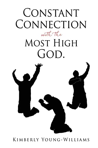 Beispielbild fr Constant Connection with the Most High God. zum Verkauf von Buchpark
