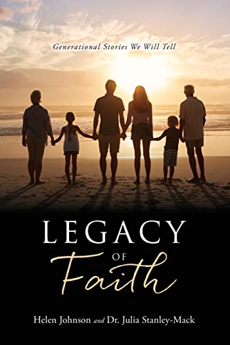 Beispielbild fr Legacy of Faith: Generational Stories We Will Tell zum Verkauf von PlumCircle