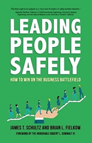 9781662837333: Leading People Safely: How to Win on the Business Battlefield