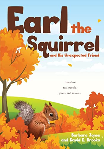 Stock image for Earl the Squirrel and His Unexpected Friend for sale by Big River Books