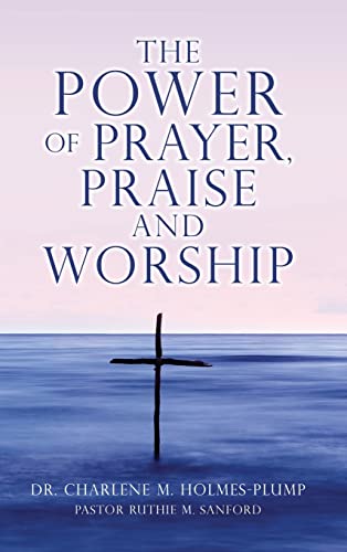 Beispielbild fr The POWER of PRAYER, PRAISE and WORSHIP zum Verkauf von Lucky's Textbooks