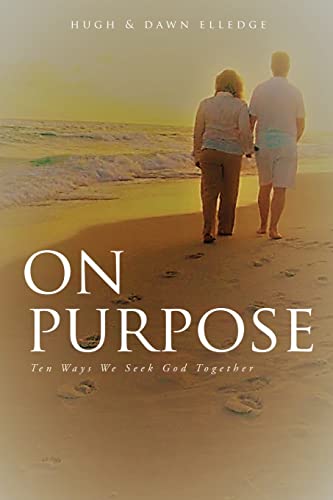 Stock image for On Purpose: Ten Ways We Seek God Together for sale by ThriftBooks-Atlanta