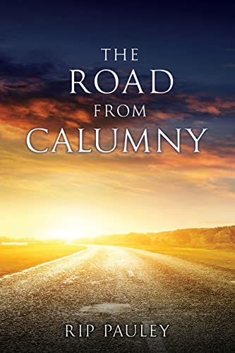 Imagen de archivo de The Road From Calumny a la venta por ThriftBooks-Dallas