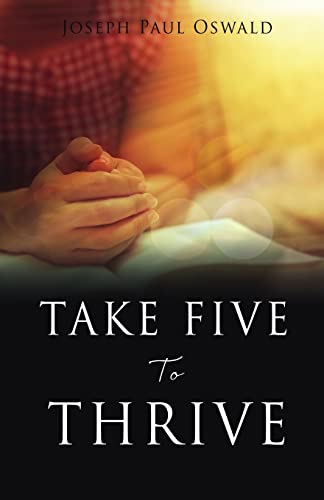 Stock image for TAKE FIVE TO THRIVE for sale by GreatBookPrices