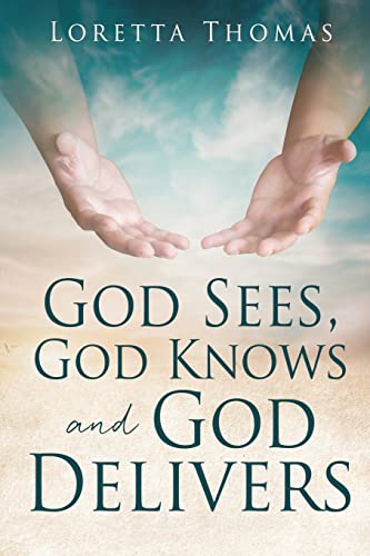 Imagen de archivo de God Sees, God Knows and God Delivers a la venta por ThriftBooks-Dallas