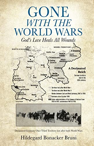 9781662847097: GONE WITH THE WORLD WARS: God's Love Heals All Wounds (0)