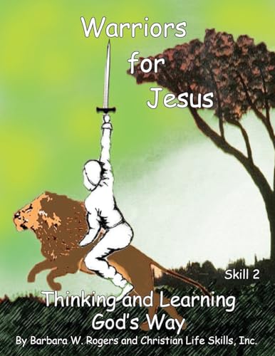 Imagen de archivo de Warriors For Jesus: Skill 2 Thinking and Learning God's Way [Soft Cover ] a la venta por booksXpress