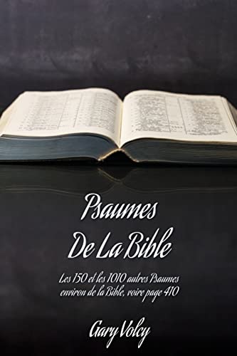 Stock image for Psaumes De La Bible: Les 150 et les 1010 autres Psaumes environ de la Bible, voire page 410 (0) for sale by WorldofBooks