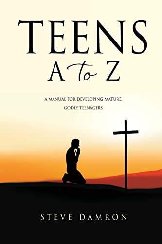 Beispielbild fr Teens A to Z: A manual for developing mature, godly teenagers zum Verkauf von Buchpark