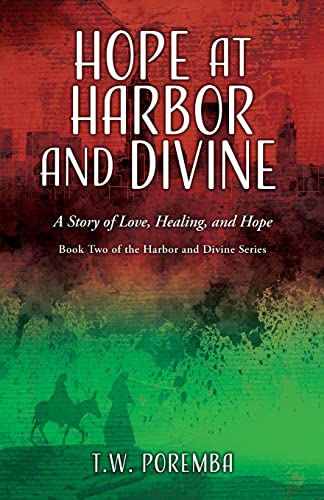 Stock image for Hope at Harbor and Divine: A Story of Love, Healing, and Hope for sale by Book Deals