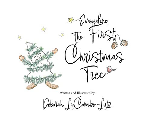 Beispielbild fr Evangeline, The First Christmas Tree zum Verkauf von ZBK Books