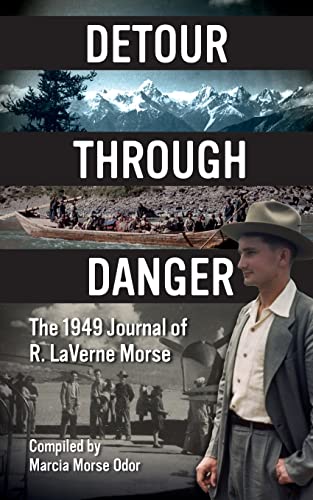 Beispielbild fr Detour Through Danger: The 1949 Journal of R. LaVerne Morse zum Verkauf von HPB-Emerald