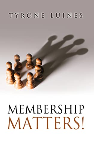 Imagen de archivo de Membership Matters! a la venta por ThriftBooks-Dallas