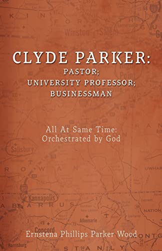 Imagen de archivo de Clyde Parker: All At Same Time: Orchestrated by God a la venta por ThriftBooks-Atlanta