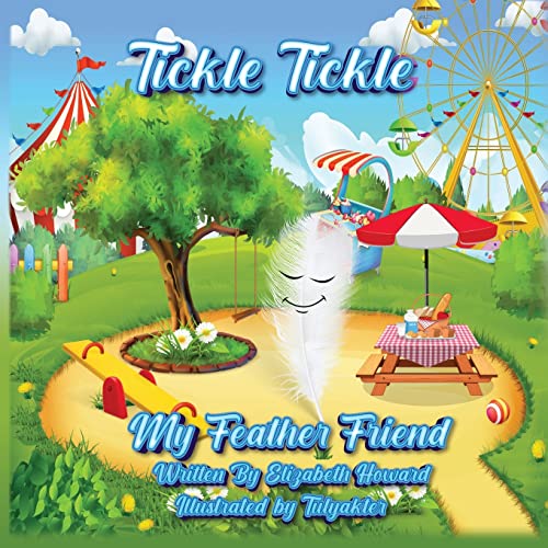Stock image for Tickle Tickle My Feather Friend for sale by Once Upon A Time Books