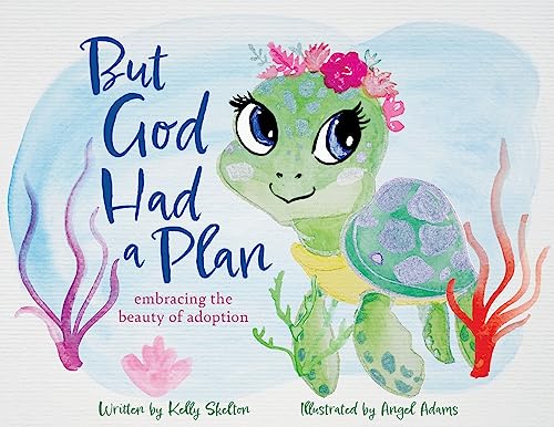 Beispielbild fr But God Had a Plan: embracing the beauty of adoption zum Verkauf von GreatBookPrices