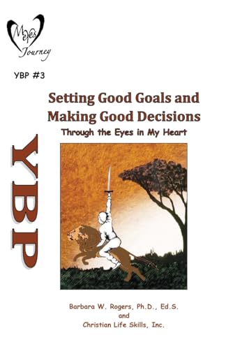 Imagen de archivo de Setting Good Goals and Making Good Decisions: Through the Eyes in My Heart (My Eyes Journey Youth Battle Plan) [Soft Cover ] a la venta por booksXpress
