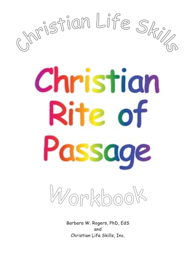 Imagen de archivo de Christian Life Skills Christian Rite of Passage Workbook [Soft Cover ] a la venta por booksXpress