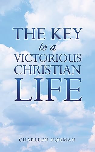 Beispielbild fr The Key to a Victorious Christian Life zum Verkauf von PBShop.store US