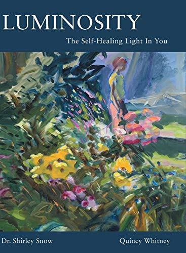 Imagen de archivo de Luminosity: The Self-Healing Light In You a la venta por ThriftBooks-Dallas