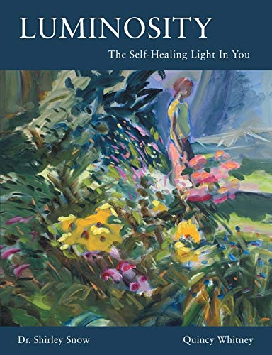 Imagen de archivo de Luminosity: The Self-Healing Light In You a la venta por GF Books, Inc.