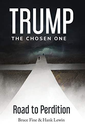 Beispielbild fr Trump: The Chosen One: Road to Perdition zum Verkauf von Wonder Book