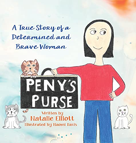 Stock image for Peny's Purse: A True Story of a Determined and Brave Woman for sale by ThriftBooks-Atlanta