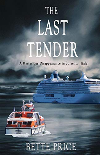 Beispielbild fr The Last Tender: A Mysterious Disappearance in Sorrento, Italy zum Verkauf von SecondSale