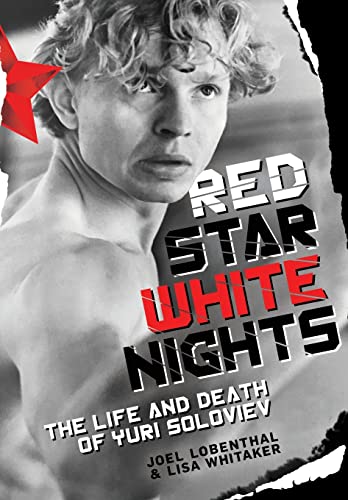 Stock image for Red Star White Nights: The Life and Death of Yuri Soloviev for sale by Book Deals